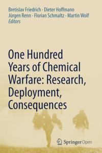 One Hundred Years  of Chemical Warfare