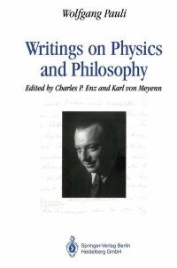 Wolfgang Pauli: Writings on Physics and Philosophy