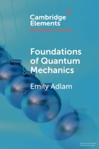 ­Foundations of Quantum ­Mechanics
