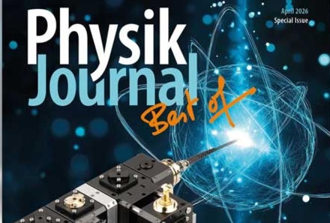 Sonderausgabe „Physik Journal Best of“ April 2026