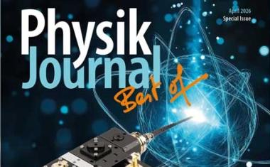 Sonderausgabe „Physik Journal Best of“ April 2026