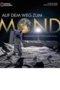 Thomas Uhlig, Christiane Heinicke: Auf dem Weg zum Mond